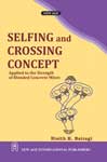 NewAge Selfing and Crossing Concept : Applied to the Strength of Blended Concrete Mixes